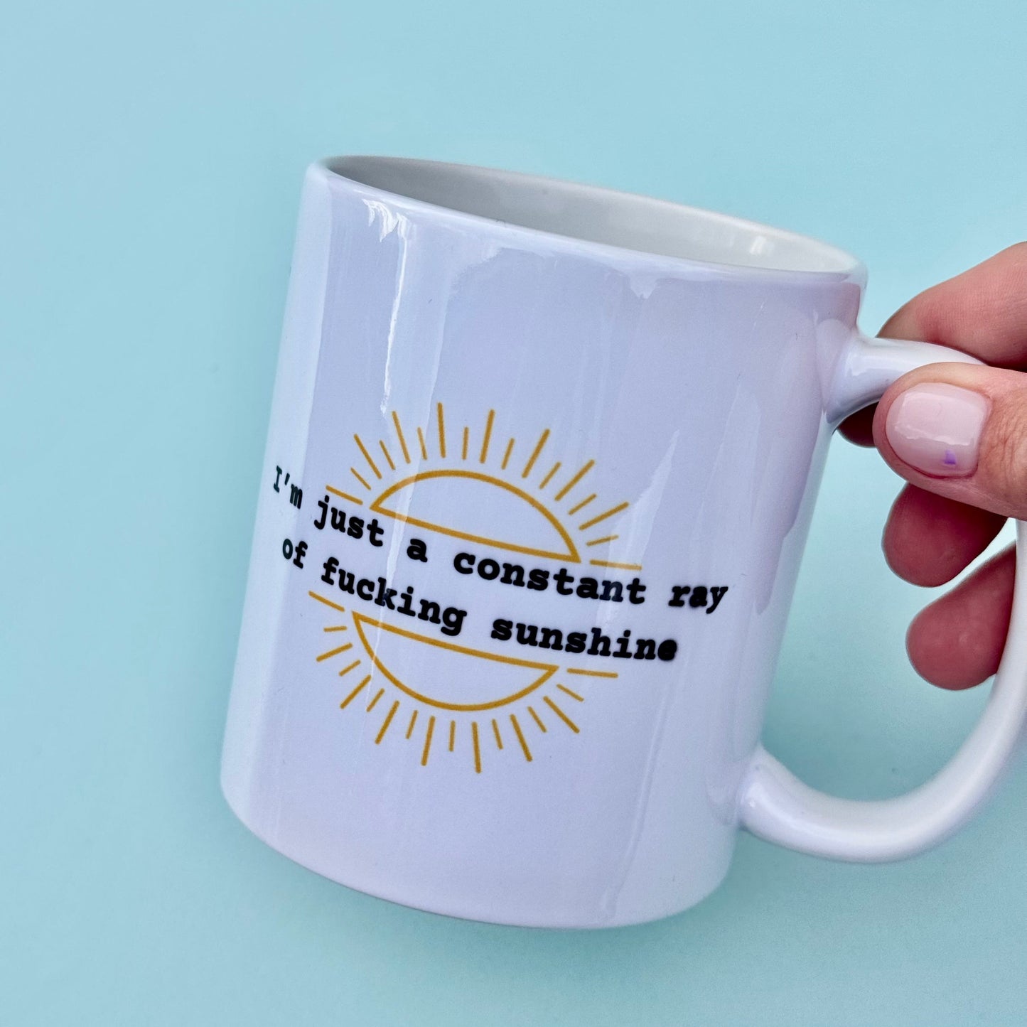 Mug - Constant Ray of Sunshine
