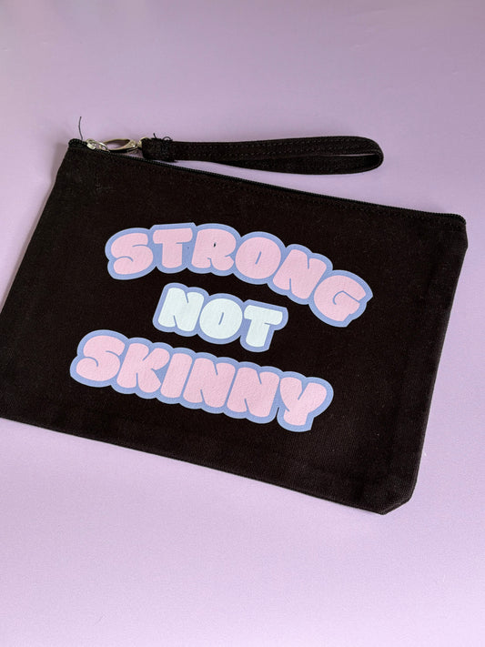 Zip Bag - Strong Not Skinny