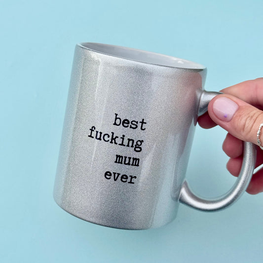 Mug - Best ******* Mum Ever