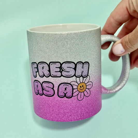 Mug - Fresh As a Daisy (Glitter)